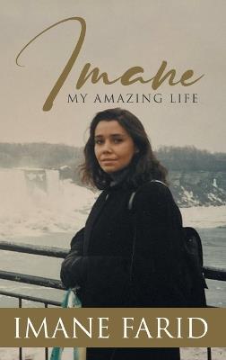 Imane: My Amazing Life - Imane Farid - cover