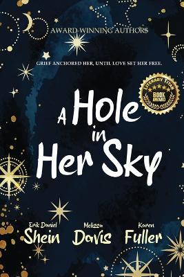 A Hole in Her Sky - Melissa Davis,Karen Fuller,Erik Daniel Shein - cover