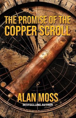 The Promise of the Copper Scroll - Alan Moss - cover