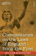 Commentaries on the Laws of England, Book the First (in Four Books): of the Rights of Persons - with Notes by John Taylor Coleridge