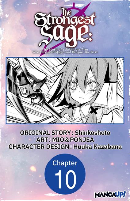 The Strongest Sage: The Story of a Talentless Man Who Mastered Magic and Became the Best #010