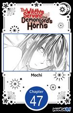 The Witch's Servant and the Demon Lord's Horns #047