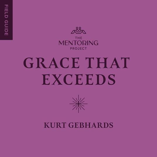 Grace That Exceeds