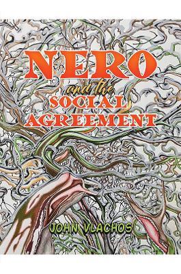 Nero and the Social Agreement - John Vlachos - cover