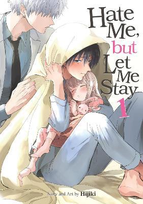 Hate Me, but Let Me Stay Vol. 1 - Hijiki - cover