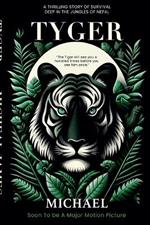 Tyger: A Thrlling Story of Survival