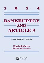 Bankruptcy and Article 9: 2024 Statutory Supplement