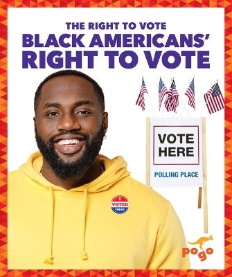 Black Americans' Right to Vote - Anitra Budd - cover