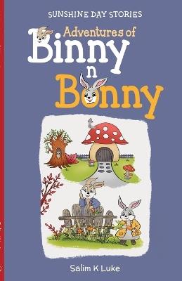 Adventures of Binny n Bonny - Sunshine Day Stories - Salim K Luke - cover