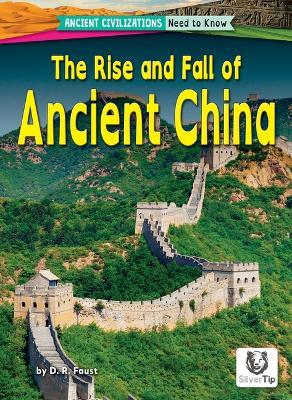 The Rise and Fall of Ancient China - D R Faust - cover