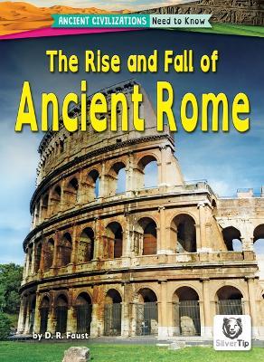 The Rise and Fall of Ancient Rome - D R Faust - cover