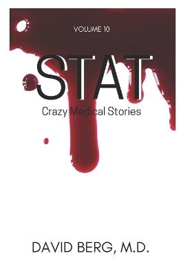 Stat: Crazy Medical Stories: Volume 10 - David Berg - cover