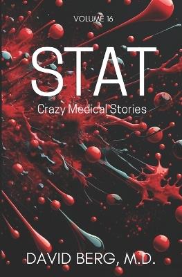 Stat: Crazy Medical Stories: Volume 16 - David Berg - cover