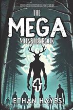 The Mega Monster Book: 100 Encounter Stories: Volume 4