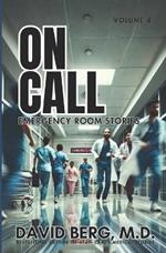 On Call: Emergency Room Stories: Volume 4