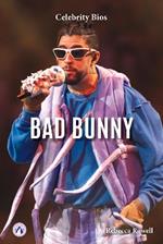 Celebrity Bios: Bad Bunny