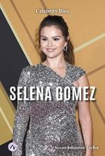 Celebrity Bios: Selena Gomez