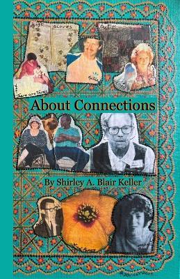 About Connections - Shirley a Blair Keller - cover