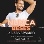 Nunca beses al adversario (Don't Kiss the Adversary)