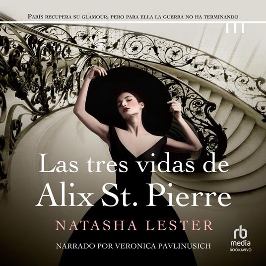 Las Tres Vidas De Alix St. Pierre "The Three Lives of Alix St Pierre"