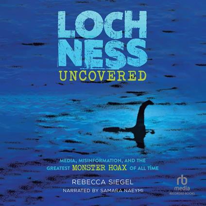 Loch Ness Uncovered