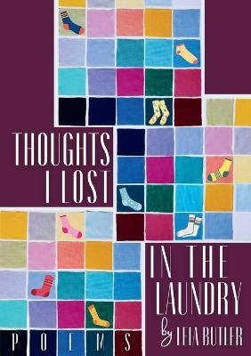 Thoughts I Lost In The Laundry - Leia Butler - cover