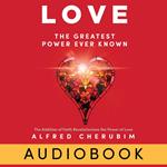 LOVE: The Greatest Power Ever Known