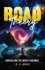 Road Theory: Unraveling the Mind's Highway