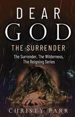 Dear God: The Surrender