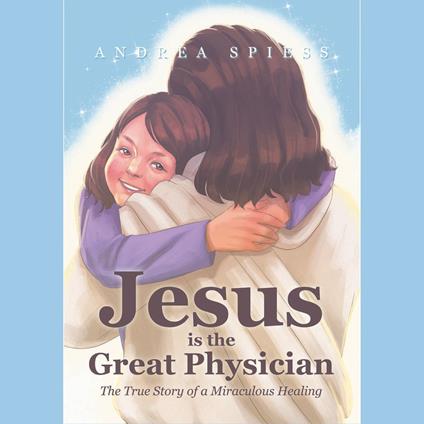 Jesus is the Great Physician