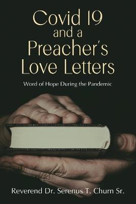 Covid 19 and A Preacher's Love Letters - Reverend Serenus T Churn - cover