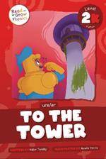 To the Tower: Level 2K (ure/er)