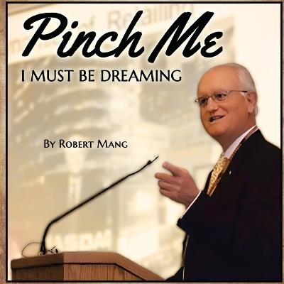 Pinch Me I Must Be Dreaming - Robert Mang - cover