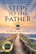 Steps To The Father: Walking With God