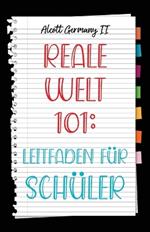 Reale Welt 101: Student Guide (German Edition)