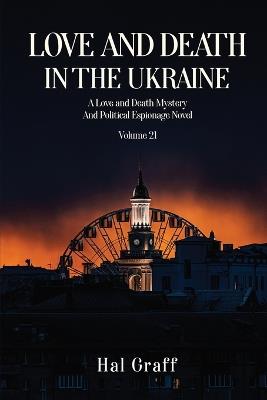 Love and Death in The Ukraine - Hal Graff - cover
