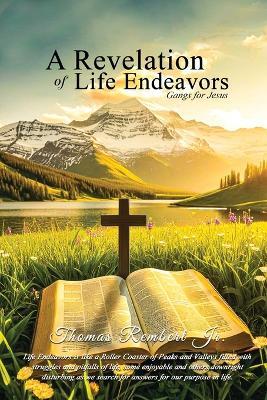 A Revelation of Life Endeavors: Gangs of Jesus - Thomas Rembert - cover