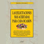 Las felicitaciones más acertadas para cada ocasión