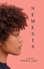 Nemesis-A Novel by Nona Jae