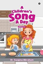 A Children's Song A Day: Volume 5 B