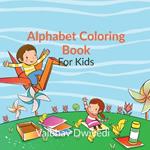 Alphabet Coloring book: Coloring book for kids