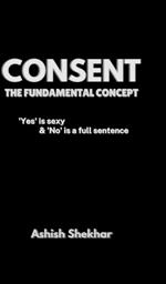 Consent: The Fundamental Concept