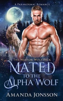 Mated to the Alpha Wolf - Amanda Jonsson - cover