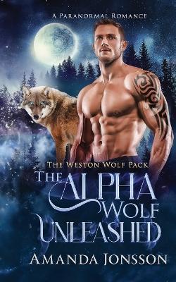 The Alpha Wolf Unleashed - Amanda Jonsson - cover