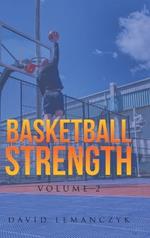 Basketball Strength: Volume 2