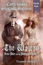 The Woman: Irene Adler and the Journey to America