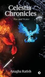 Celestia Chronicles: Fire and Water