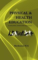 Physical & Health Education: For B.Ed, B.P.Ed, M.P.Ed & NEP Degree Courses