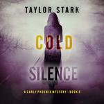 Cold Silence (A Carly Phoenix FBI Suspense Thriller—Book 6)