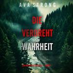 Die Verdrehte Wahrheit (Ein Amy Rush Thriller — Band 1)